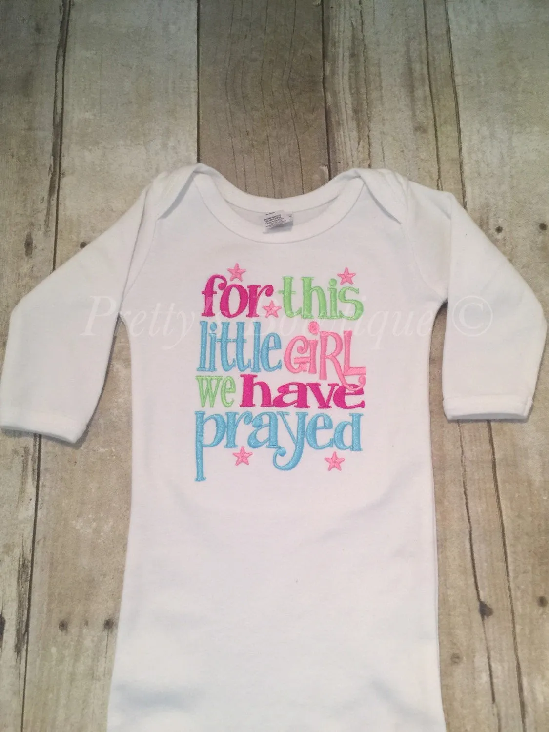 Baby girl coming home outfit for this Little girl I or We have Prayed newborn gown and personalized hat